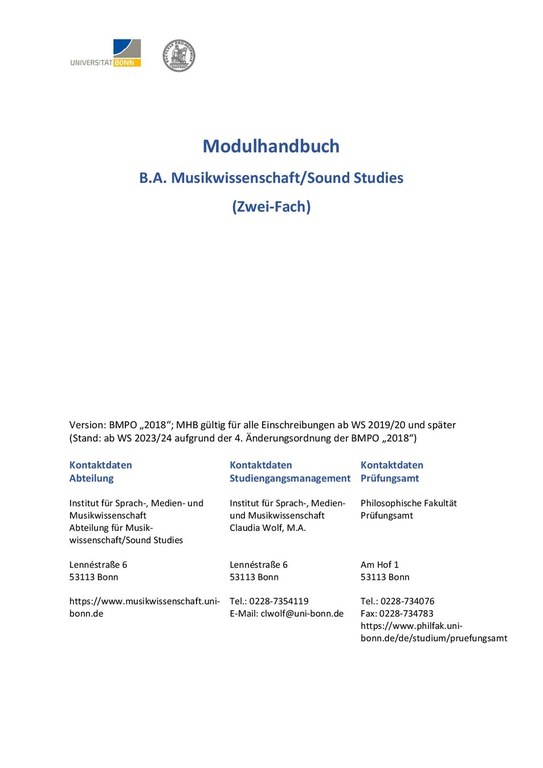 Modulhandbuch mit Studienplan B.A. Musikwissenschaft/Sound Studies (ab WS 2023/24) Modulhandbuch mit Studienplan B.A. Musikwissenschaft/Sound Studies (ab WS 2023/24)